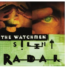 The Watchmen - Silent Radar