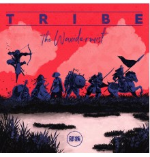 The Waxidermist - Tribe