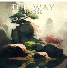 The Way - Repose