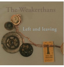 The Weakerthans - Left and Leaving