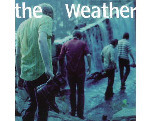 The Weather - The Weather