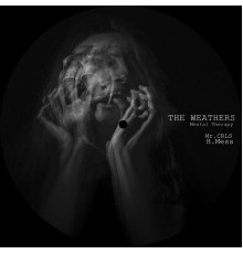 The Weathers - Mental Therapy