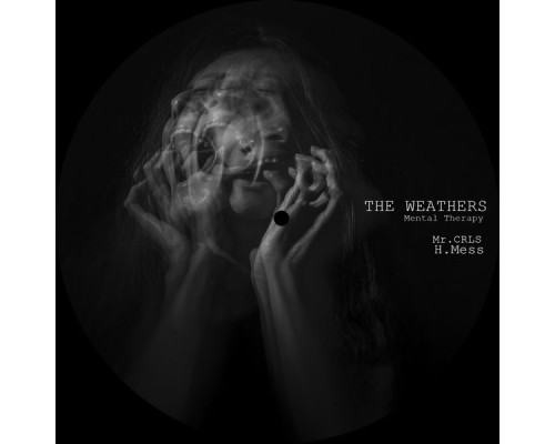 The Weathers - Mental Therapy