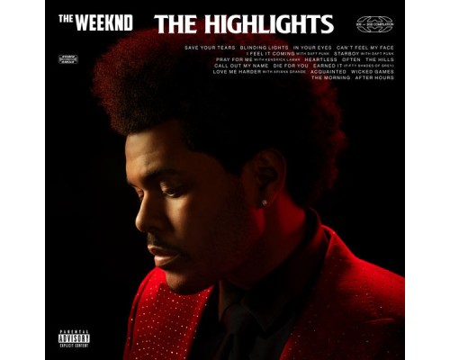 The Weeknd - The Highlights (Explicit)