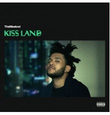 The Weeknd - Kiss Land (Deluxe)