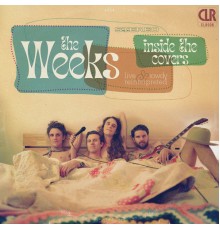 The Weeks - Inside the Covers