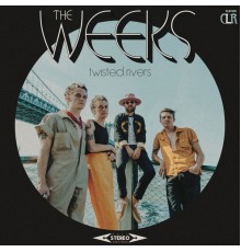 The Weeks - Twisted Rivers