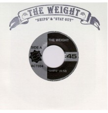 The Weight - Ships (Single)