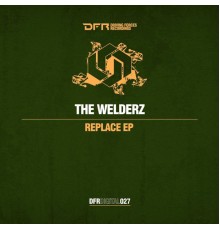 The Welderz - Replace