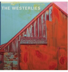 The Westerlies - The Westerlies