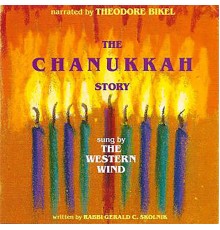 The Western Wind, Theodore Bikel - The Chanukkah Story