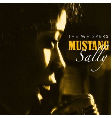 The Whispers - Mustang Sally