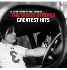 The White Stripes - Greatest Hits