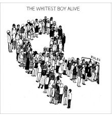 The Whitest Boy Alive - Rules