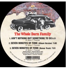 The Whole Darn Family - Ain't Nothing but Something to Do