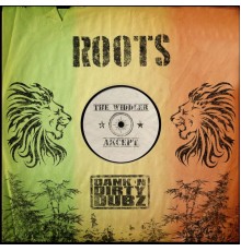 The Widdler, Akcept - Roots