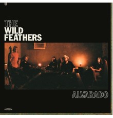 The Wild Feathers - Alvarado