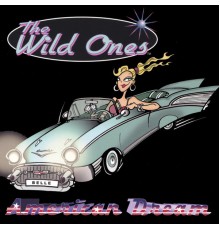 The Wild Ones - American Dream