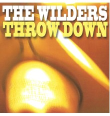 The Wilders - Throw Down