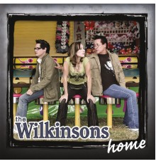 The Wilkinsons - Home