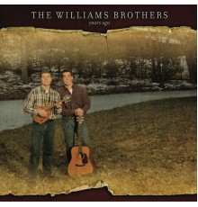 The Williams Brothers - Years Ago