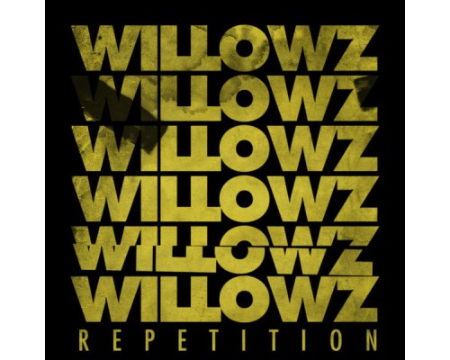 The Willowz - Repetition