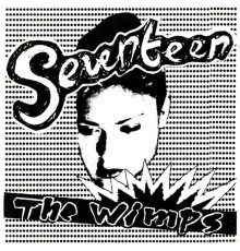 The Wimps - Seventeen