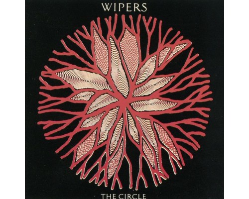 The Wipers - The Circle