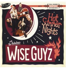 The Wise Guyz - Hot Summer Nights