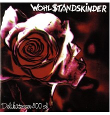 The Wohlstandskinder - Delikatessen 500 SL