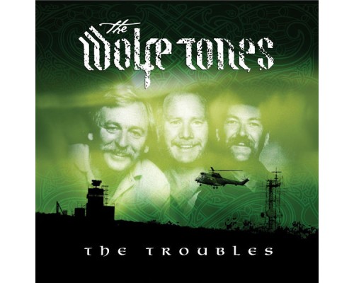 The Wolfe Tones - The Troubles