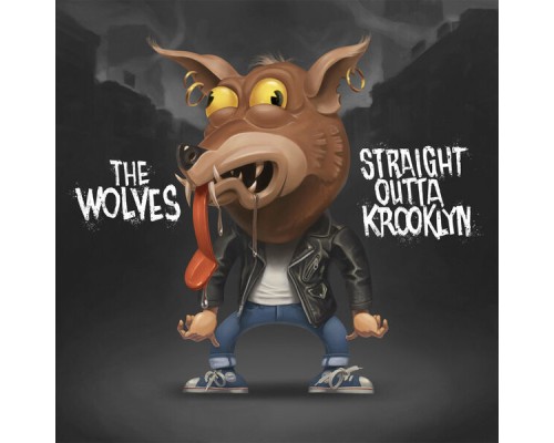 The Wolves - Straight Outta Krooklyn