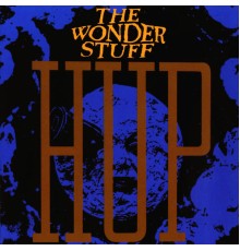 The Wonder Stuff - Hup