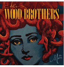 The Wood Brothers - The Muse