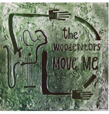 The Woodentops - Move Me