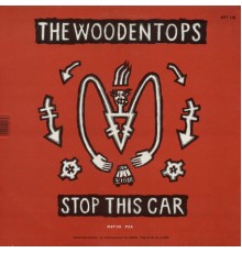 The Woodentops - Stop This Car