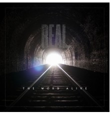 The Word Alive - REAL