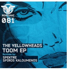 The YellowHeads - Toom EP