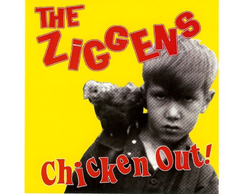 The Ziggens - Chicken Out!