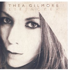 Thea Gilmore - Liejacker