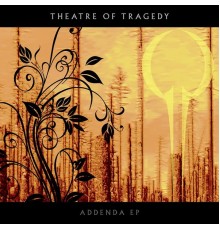 Theatre Of Tragedy - Addenda Ep