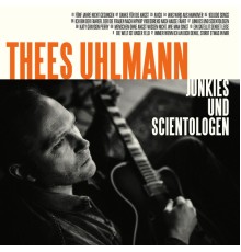 Thees Uhlmann - Junkies und Scientologen