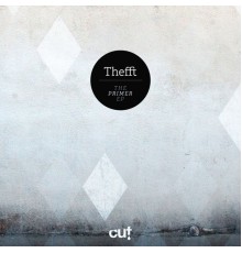 Thefft - The Primer EP