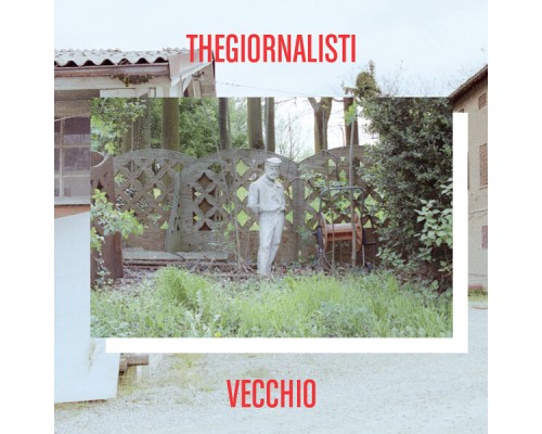 Thegiornalisti - Vecchio