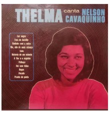 Thelma - Thelma Canta Nelson Cavaquinho