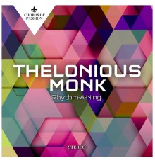 Thelonious Monk - Rhythm-A-Ning