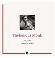 Thelonious Monk - Masters of Jazz Presents Thelonious Monk (1952 -1962 Essential Works)