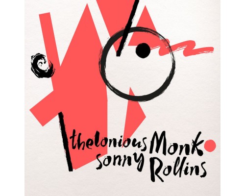 Thelonious Monk and Sonny Rollins - Thelonious Monk / Sonny Rollins