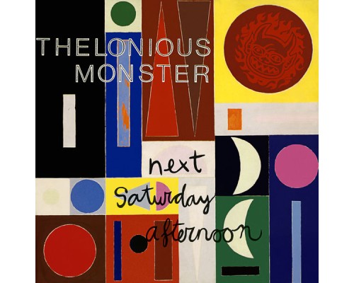 Thelonious Monster - Next Saturday Afternoon