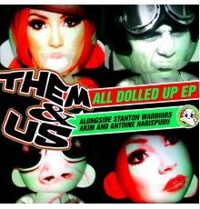 Them&Us - All Dolled Up EP